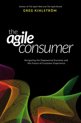 Kihlstrom |  Agile Consumer | eBook | Sack Fachmedien