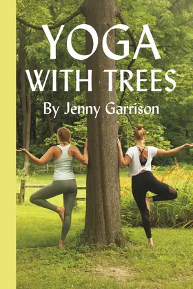 Garrison |  Yoga with Trees | eBook | Sack Fachmedien