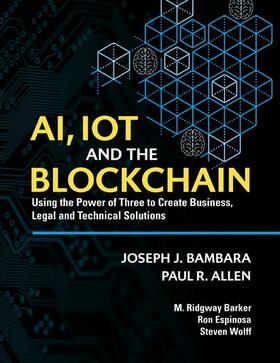 Bambara / Espinosa / Wolff | AI, IoT and the Blockchain | E-Book | sack.de
