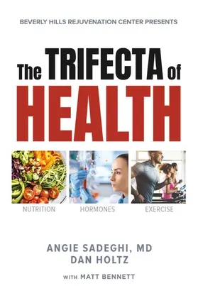 Holtz / Bennett |  The Trifecta of Health | eBook | Sack Fachmedien