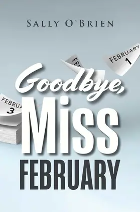 O'Brien |  Goodbye, Miss February | eBook | Sack Fachmedien