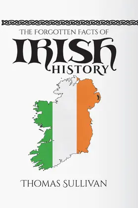 Sullivan |  Forgotten Facts of Irish History | eBook | Sack Fachmedien