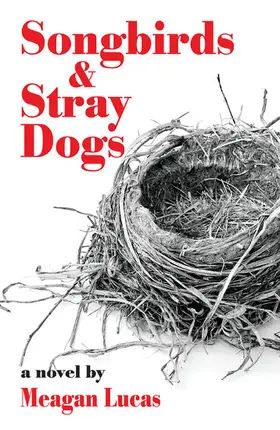 Lucas |  Songbirds and Stray Dogs | eBook | Sack Fachmedien