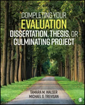 Trevisan / Walser |  Completing Your Evaluation Dissertation, Thesis, or Culminating Project | Buch |  Sack Fachmedien
