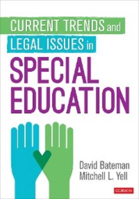 Bateman / Yell | Current Trends and Legal Issues in Special Education | E-Book | sack.de