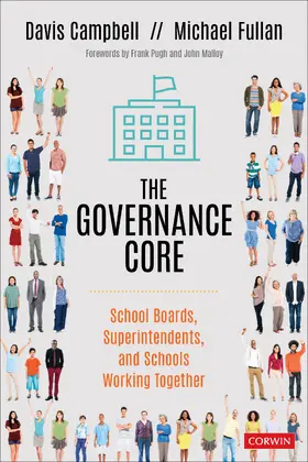 Campbell / Fullan | The Governance Core | Buch | 978-1-5443-4433-1 | sack.de