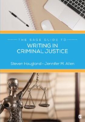 Hougland / Allen | The SAGE Guide to Writing in Criminal Justice | E-Book | sack.de