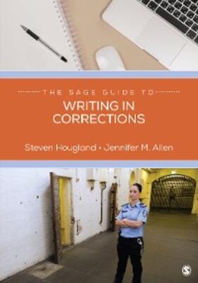 Hougland / Allen | The SAGE Guide to Writing in Corrections | E-Book | sack.de