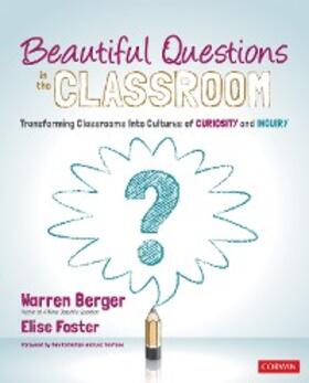 Berger / Foster |  Beautiful Questions in the Classroom | eBook | Sack Fachmedien