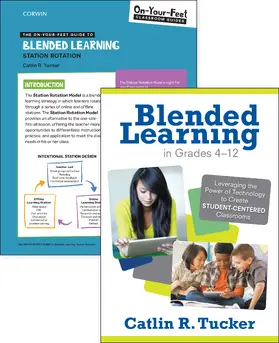 Tucker |  BUNDLE: Tucker: Blended Learning in Grades 4-12 + On-Your-Feet Guide to Blended Learning: Station Rotation | Sonstiges |  Sack Fachmedien