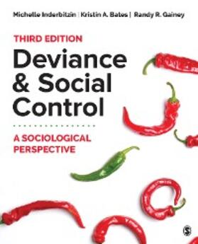 Inderbitzin / Bates / Gainey | Deviance and Social Control | E-Book | sack.de