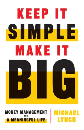 Lynch |  Keep It Simple, Make It Big | eBook | Sack Fachmedien