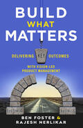 Foster / Nerlikar |  Build What Matters | eBook | Sack Fachmedien