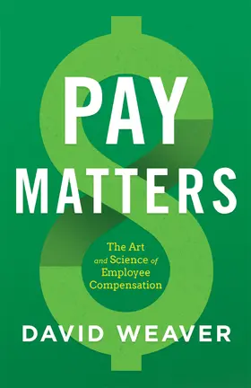 Weaver |  Pay Matters | eBook | Sack Fachmedien