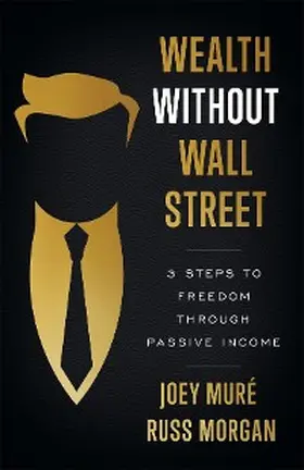 Muré / Morgan |  Wealth Without Wall Street | eBook | Sack Fachmedien