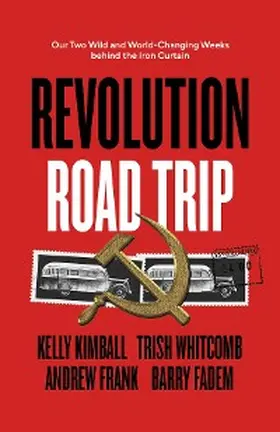 Kimball / Whitcomb / Frank |  Revolution Road Trip | eBook | Sack Fachmedien