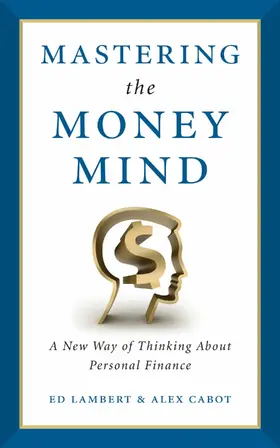 Lambert / Cabot |  Mastering the Money Mind | eBook | Sack Fachmedien