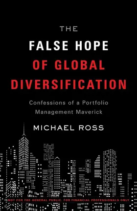 Ross |  False Hope of Global Diversification | eBook | Sack Fachmedien