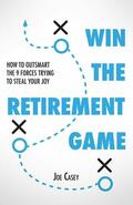 Casey |  Win the Retirement Game | eBook | Sack Fachmedien