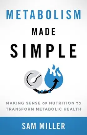 Miller |  Metabolism Made Simple | eBook | Sack Fachmedien