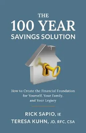 Sapio / Kuhn |  The 100 Year Savings Solution | eBook | Sack Fachmedien