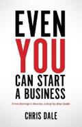 Dale |  Even You Can Start a Business | eBook | Sack Fachmedien