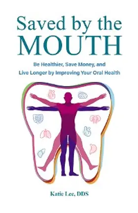 Lee |  Saved by the Mouth | eBook | Sack Fachmedien