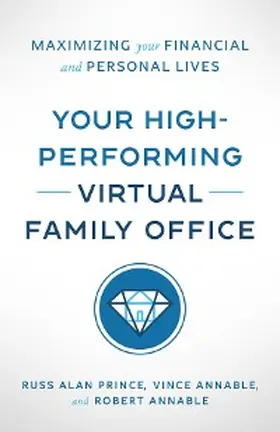 Prince / Annable / Annable II |  Your High-Performing Virtual Family Office | eBook | Sack Fachmedien