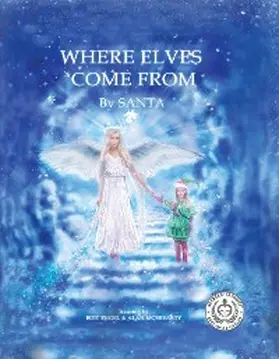 Engel / Mcbrearty / Claus |  Where Elves Come From | eBook | Sack Fachmedien