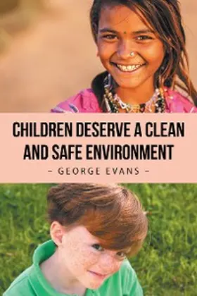 Evans |  Children Deserve a Clean and Safe Environment | eBook | Sack Fachmedien