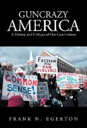 Egerton |  Guncrazy America | eBook | Sack Fachmedien