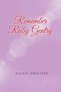 Phillips |  Remember Ruby Gentry | eBook | Sack Fachmedien