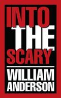 Anderson |  Into the Scary | eBook | Sack Fachmedien