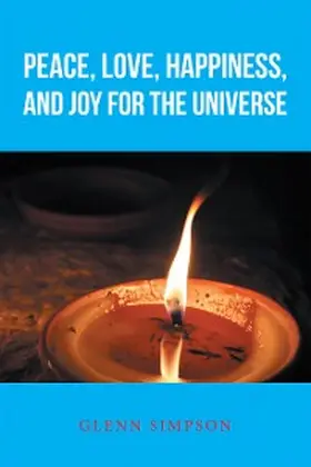 Simpson |  Peace, Love, Happiness, and Joy for the Universe | eBook | Sack Fachmedien