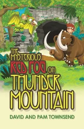 Townsend |  The Mysterious Red Fog on Thunder Mountain | eBook | Sack Fachmedien