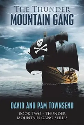 Townsend |  The Thunder Mountain Gang | eBook | Sack Fachmedien