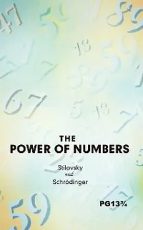 Stilovsky / Schrödinger |  The Power of Numbers | eBook | Sack Fachmedien