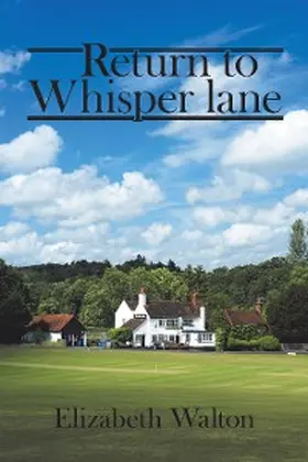Walton |  Return to Whisper Lane | eBook | Sack Fachmedien