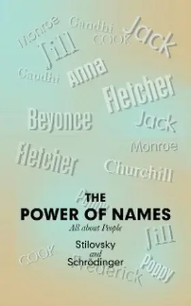 Stilovsky / Schrödinger |  The Power of Names | eBook | Sack Fachmedien