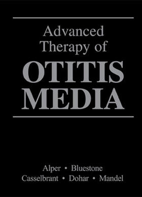 Alper |  ADVANCED THERAPY OF OTITIS MEDIA | Buch |  Sack Fachmedien