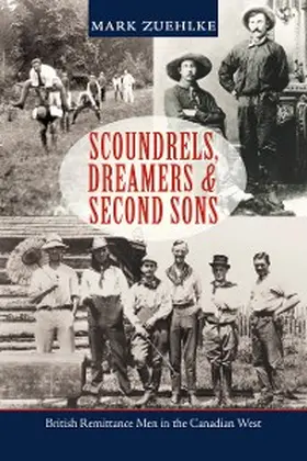 Zuehlke |  Scoundrels, Dreamers & Second Sons | eBook | Sack Fachmedien