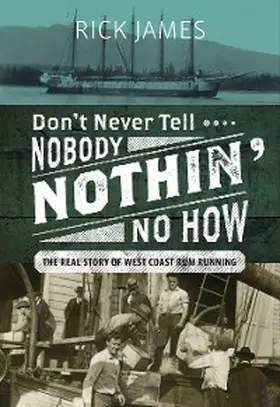James |  Don't Never Tell Nobody Nothin' No How | eBook | Sack Fachmedien