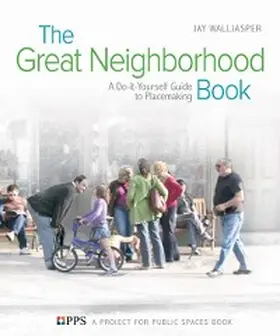 Walljasper |  The Great Neighborhood Book | eBook | Sack Fachmedien