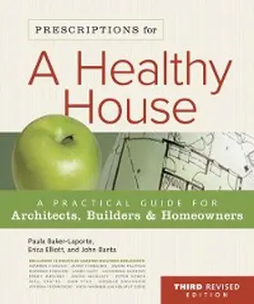 Baker-Laporte / Elliott / Banta |  Prescriptions for a Healthy House, 3rd Edition | eBook | Sack Fachmedien