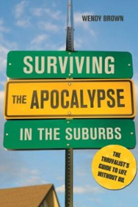 Brown |  Surviving the Apocalypse in the Suburbs | eBook | Sack Fachmedien