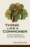 Bollier |  Think Like a Commoner | eBook | Sack Fachmedien