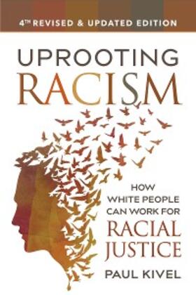Kivel |  Uprooting Racism - 4th Edition | eBook | Sack Fachmedien