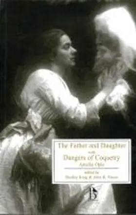 Opie / Pierce / King |  The Father and Daughter with Dangers of Coquetry | Buch |  Sack Fachmedien