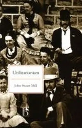 Mill |  Utilitarianism | Buch |  Sack Fachmedien
