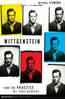 Hymers |  Wittgenstein and the Practice of Philosophy | Buch |  Sack Fachmedien